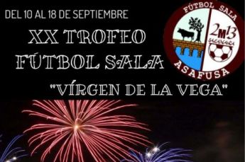 Trofeo de Ftbol Sala Virgen de la Vega, que se disputar dentro de la programacin de las Ferias y Fiestas de Salamanca.